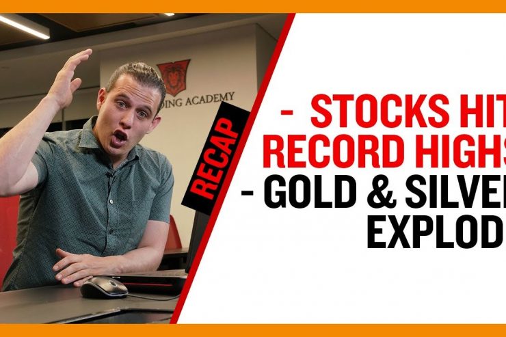 Recap Jun 23: Stocks Hit Record Highs - Gold & Silver explode (Recap Ep024)