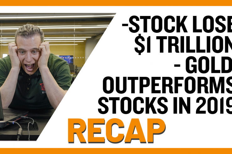 Recap August 11: Stock Lose $1 Trillion - Gold Outperforms Stocks in 2019 (Recap Ep031)