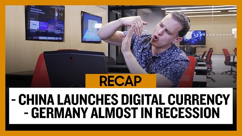 Recap September 8: China Launches Digital Currency - Germany almost in Recession (Recap Ep035)