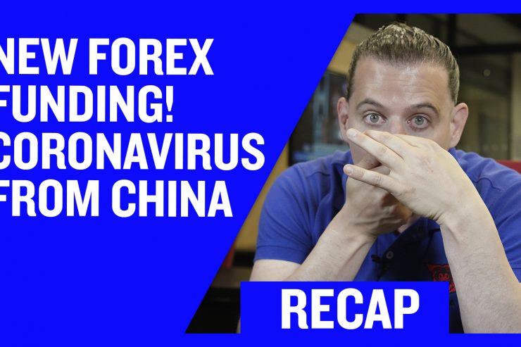 Recap January 26: New Forex Funding! - Coronavirus from China (Recap Ep055)