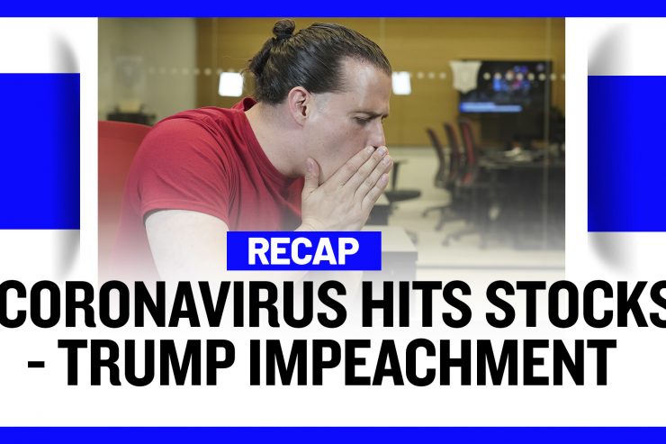 Recap February 2: Coronavirus Hits Stocks - Trump Impeachment (Recap Ep056)