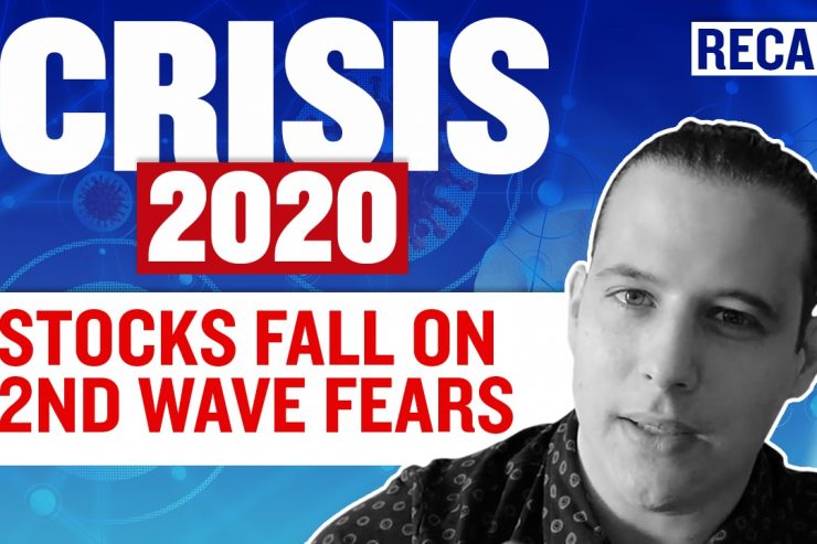 Recap May 16: Crisis 2020: Stocks fall on 2nd wave fears (Recap Ep071)