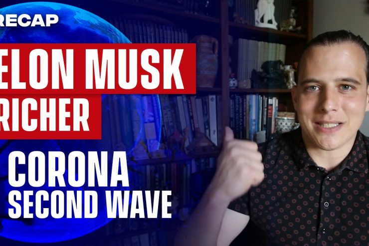 Recap July 19: Tesla's Elon Musk Richer - Second Wave (Recap Ep080)