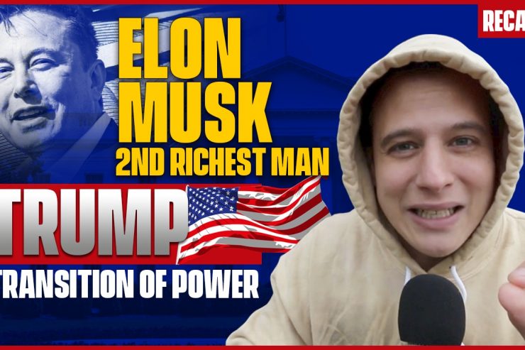 Recap November 29: Elon Musk 2nd Richest Man, Trump transition of power (Recap ep099)