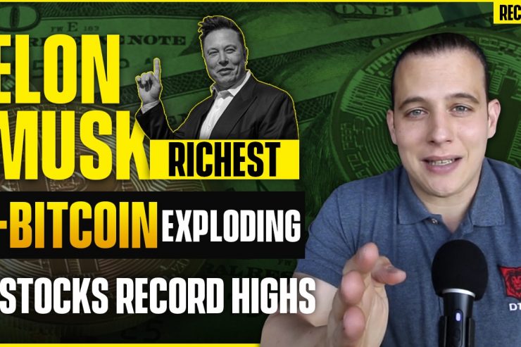 Recap January 10: Elon Musk Richest In The World, Stocks Record Highs, Bitcoin Explodes (Recap ep105)