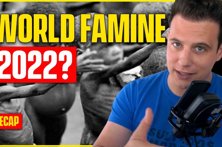 July 24: World Famine start in 2022? Banks collapse China, Record Heatwave Melts cars & airports (Recap Ep185)